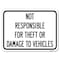 Signmission Not Responsible for Theft or Damage to Vehicles Rust Proof Parking, A-1824-24626 A-1824-24626 - alternate 1